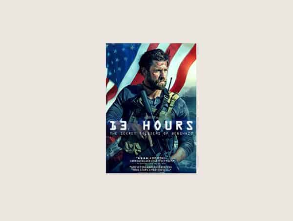 13 Hours Best Modern War Movies For Guys
