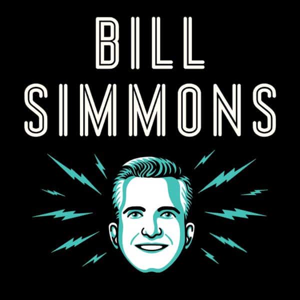 Bill Simmons Podcast