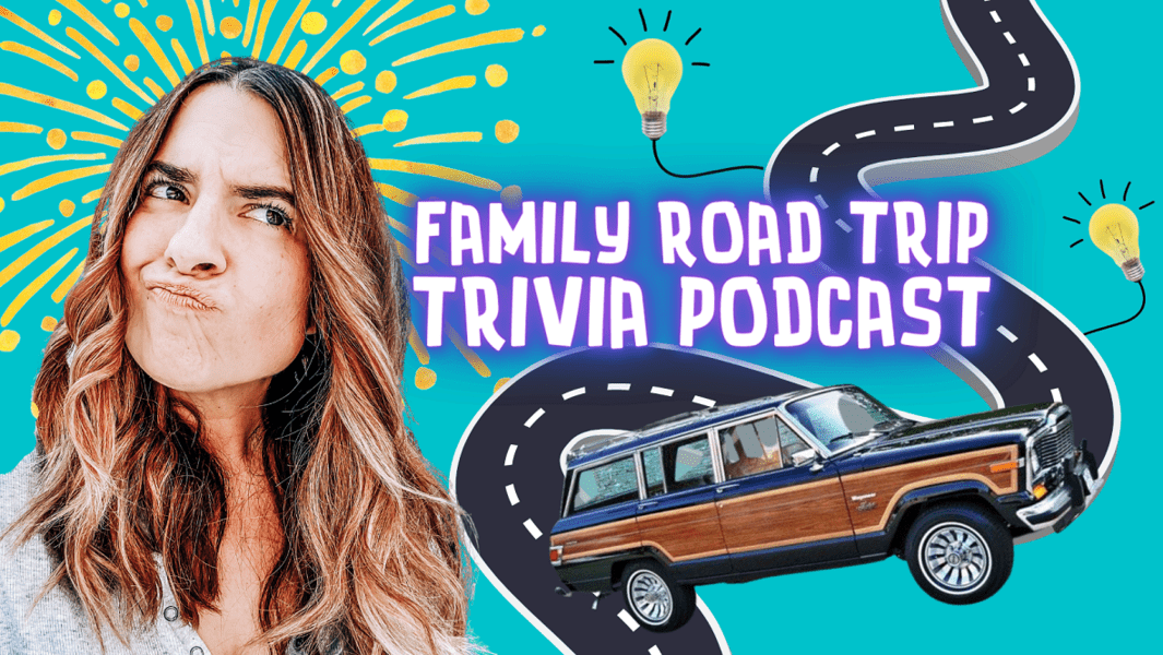 Family Road Trip Trivia Podcast