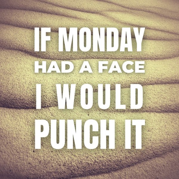 Funny Mondays Quotes Image Design