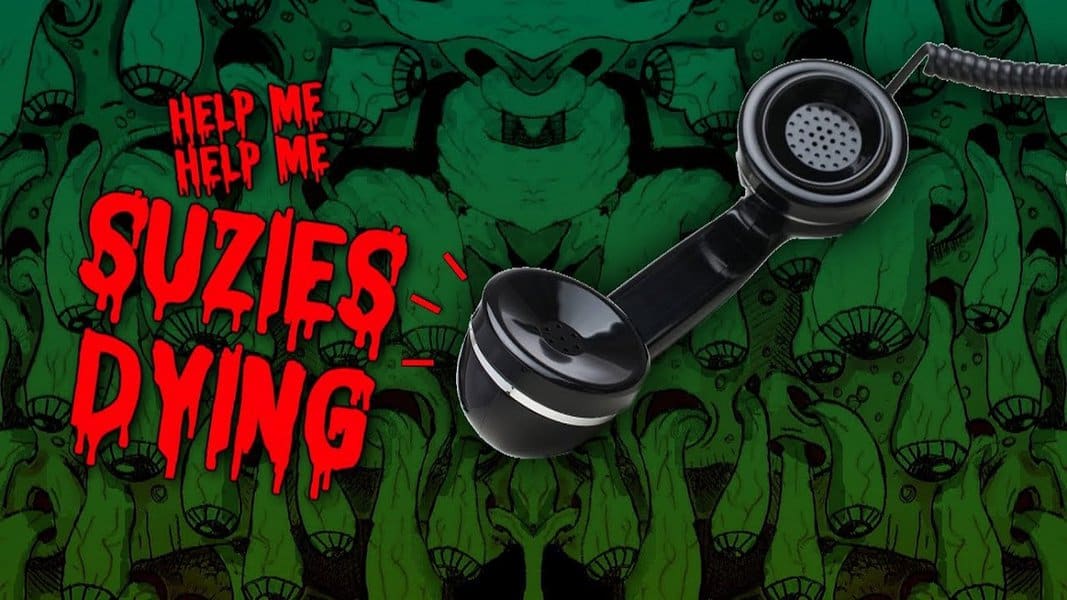 Help Me! Suzie's Dying