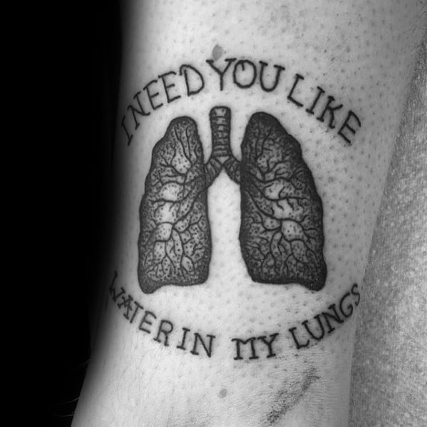 Amazing Mens Anatomical Lung I Need You Like Water In My Lungs Forearm Tattoo Designs