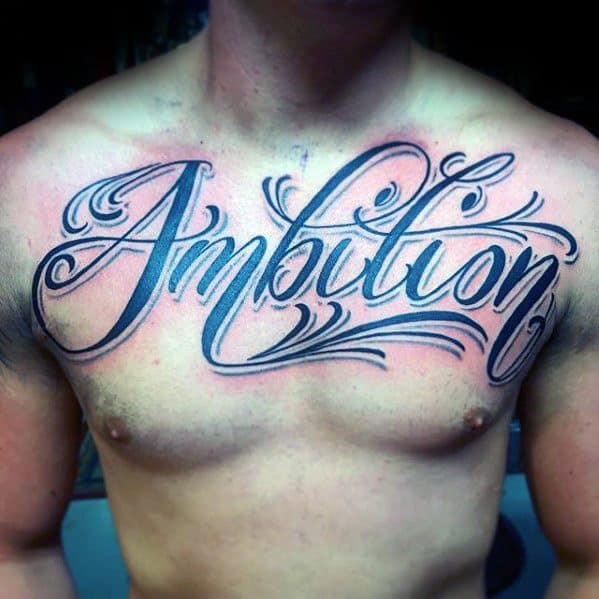A tattoo of "Ambition" elegantly scripted across the upper chest, symbolizing bold determination