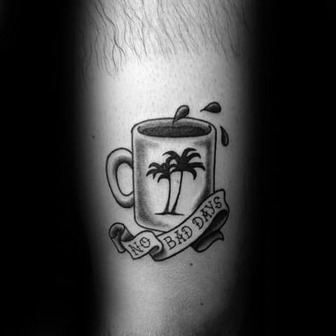 Arm No Bad Days Banner Coffee Tattoo Designs For Guys