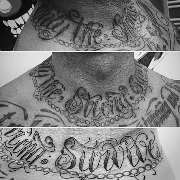 Around The Neck Only The Strong Survive Mens Tattoos