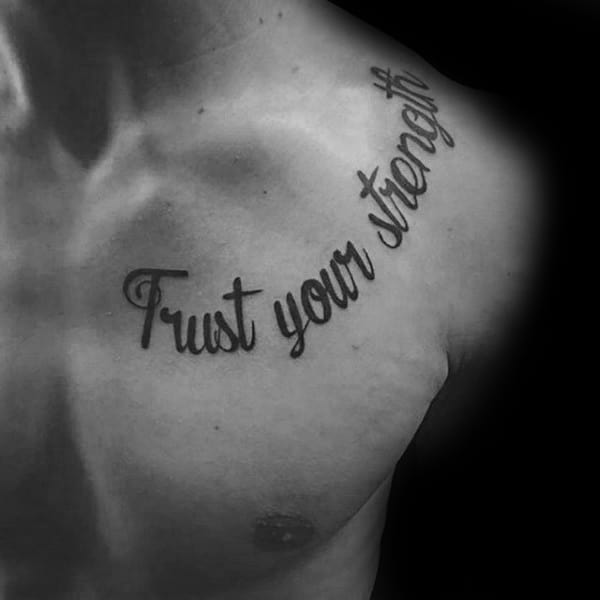 Awesome Guys Trust Your Strength Black Ink Tattoo On Chest And Shoulder