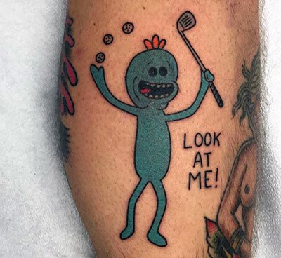 Tattoo of Mr. Meeseeks from Rick and Morty holding a golf club, with golf balls floating and the phrase 'Look at Me!' beside him.