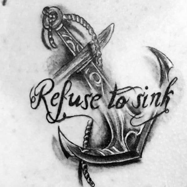 Anchor tattoo with "Refuse to Sink" embodies unwavering resilience