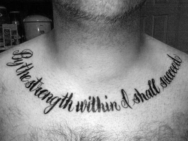 Collar Bone By The Strength Within I Shall Succeed Mens Tattoos