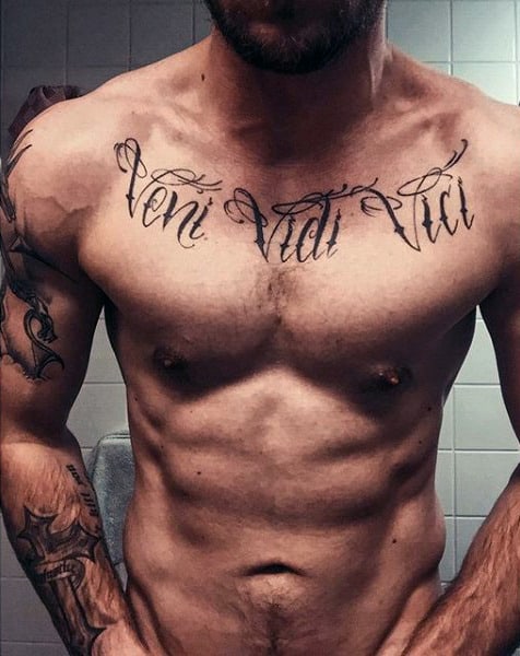 Cool Upper Chest Male Veni Vidi Vici Tattoos