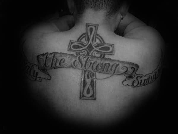 Cross With Banner Only The Strong Survive Mens Back Tattoo Design