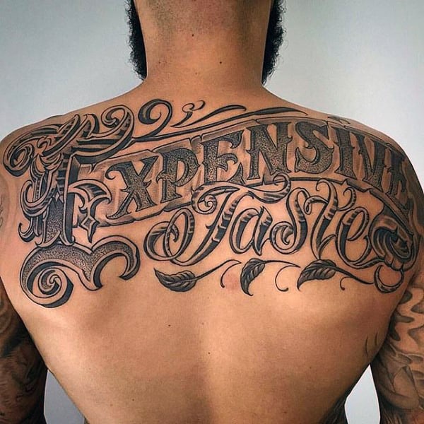 Expensive Taste Mens Words Upper Back Tattoo Ideas