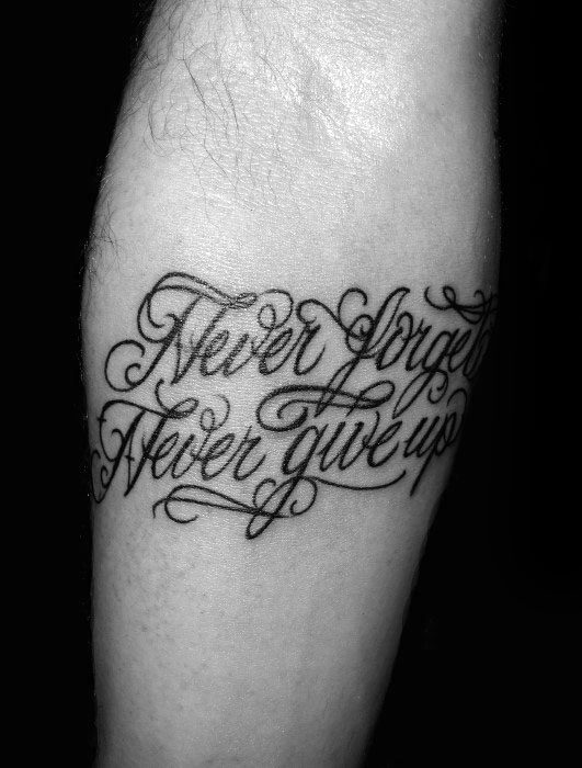 Forearm Male Tattoo With Never Give Up Design
