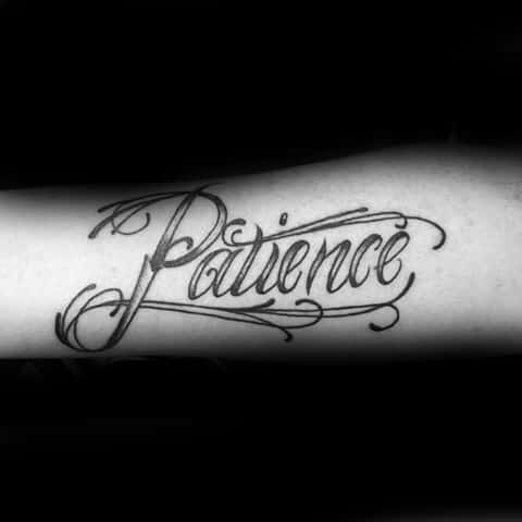 Gentleman With Script Forearm Patience Tattoo