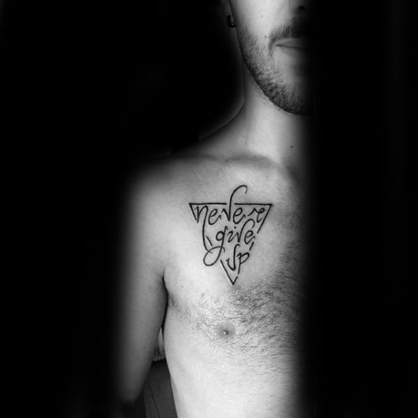 Gentleman With Small Chest Quote Never Give Up Tattoo
