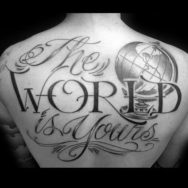 Globe With The World Is Yours Scarface Mens Upper Back Tattoos