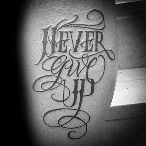 Guys Never Give Up Tattoo