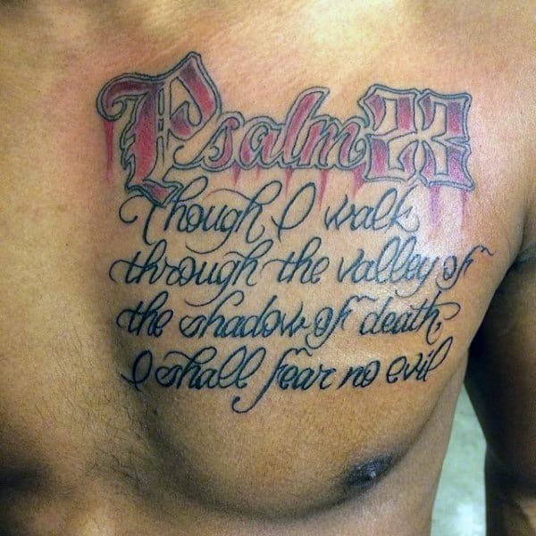 Guys Psalm 23 Upper Chest Script Tattoos