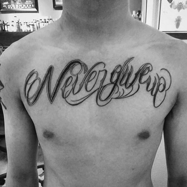 Guys Tattoo Ideas Never Give Up Designs
