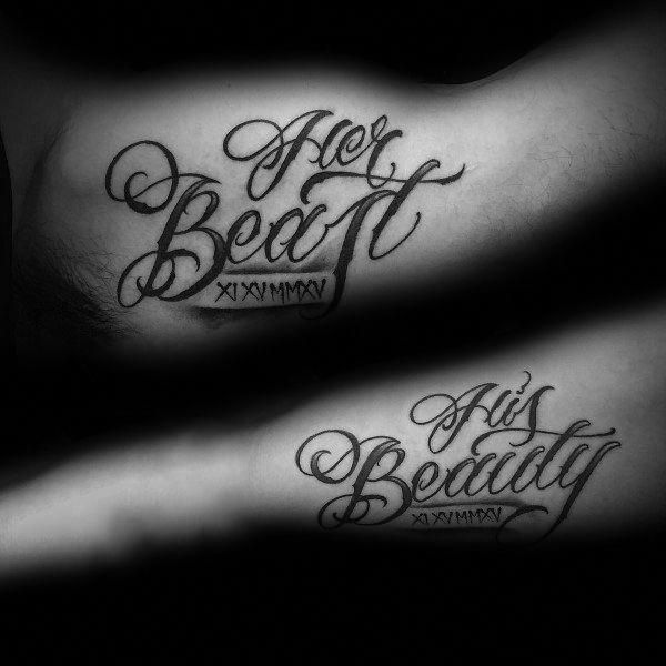 Matching couple tattoos with 'Her Beast' and 'His Beauty' in elegant cursive script, accompanied by a Roman numeral date below each phrase.