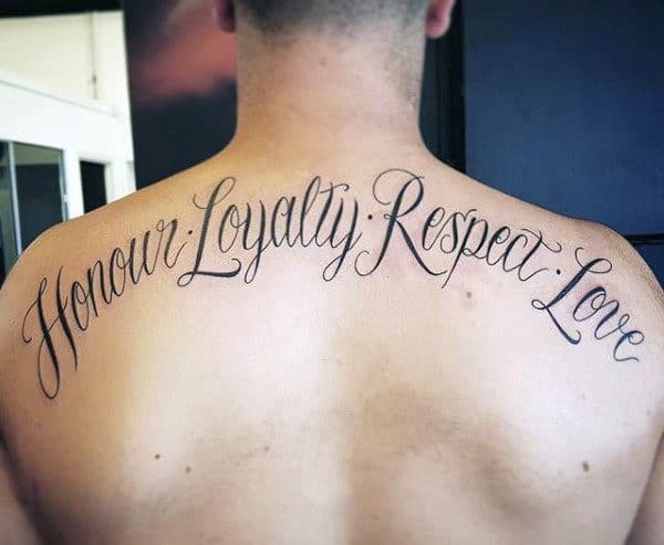 Honor Loyalty Respect Love Mens Upper Back Cusrive Tattoos
