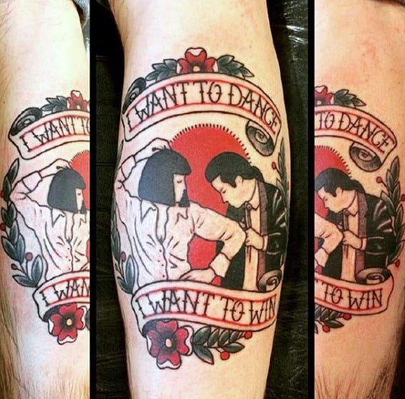 I Want To Dance I Want To Win Guys Banner Pulp Fiction Leg Calf Tattoo