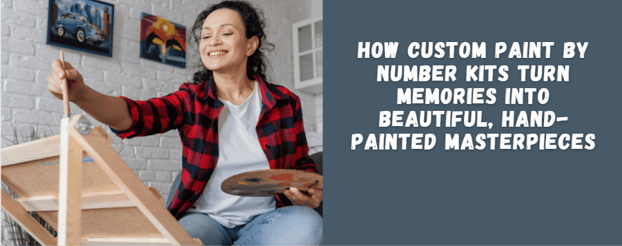 Custom Paint By Number Kits