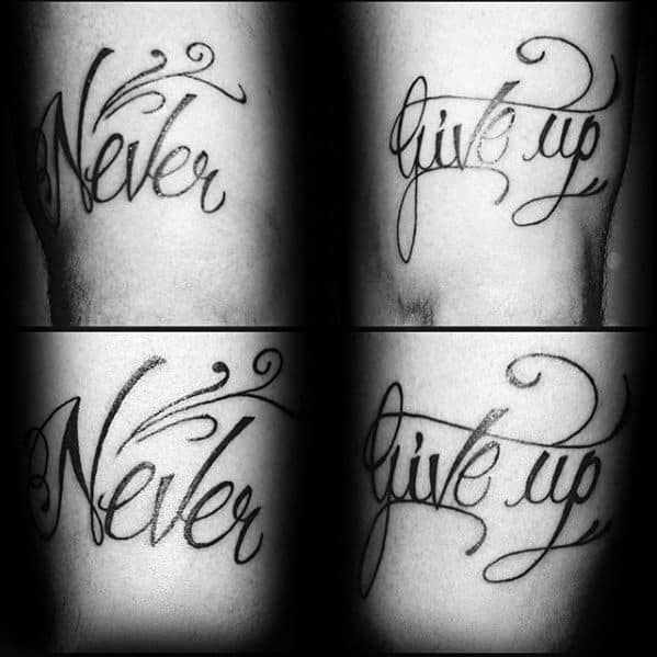 Incredible Never Give Up Tattoos For Men