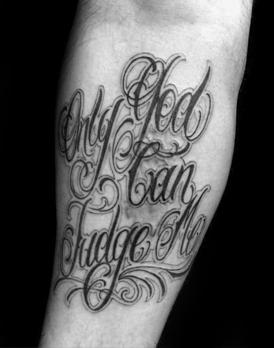 inner forearm cursive only god can judge me tattoo ideas for men