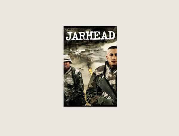 Jarhead Best Mens War Movies To Watch