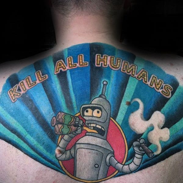 Kill All Humans Mens Futurama Bender Robot Back Tattoo
