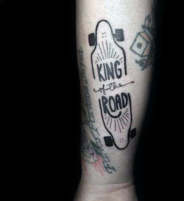 King Of The Road Skateboard Inner Forearm Incredible Typography Tattoos For Men