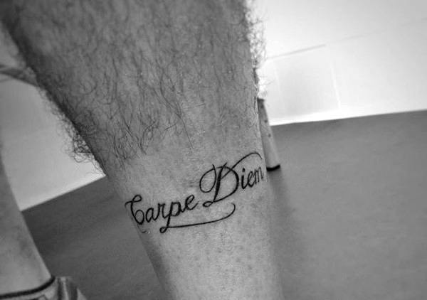Lower Leg Guys Carpe Diem Tattoo Lettering Ideas