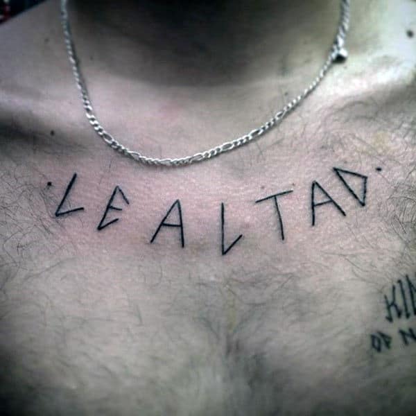 Loyalty Lealtad Mens Upper Chest Text Tattoo