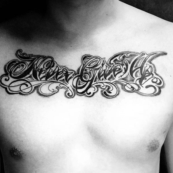 Mens Cool Never Give Up Tattoo Design Inspiration On Chest