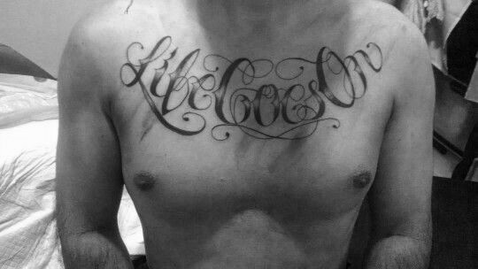 Mens Life Goes On Tattoo Ideas