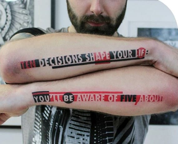 Tattoo quote "Ten decisions shape your life you'll be aware of five about"