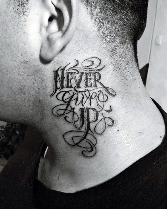Neck Male Never Give Up Tattoo Design Inspiration