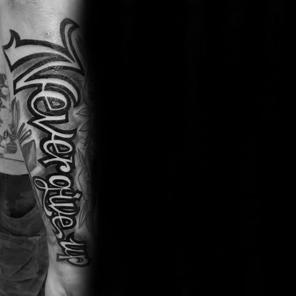 Never Give Up Tattoo Designs For Guys