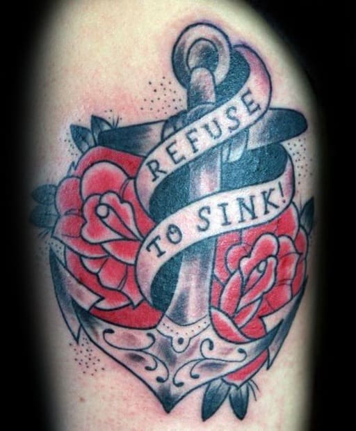 Anchor tattoo with red roses and a bold ribbon: "Refuse To Sink