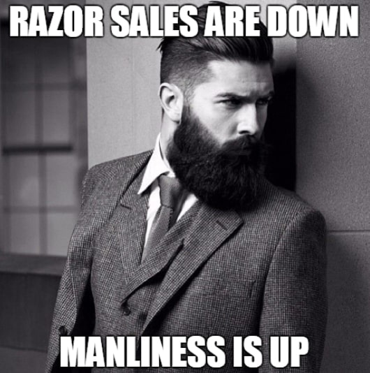 Razor Sales Are Down Manliness Is Up Beard Memes