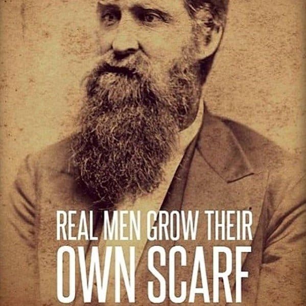 Real Men Grow Their Own Scarf Beard Meme