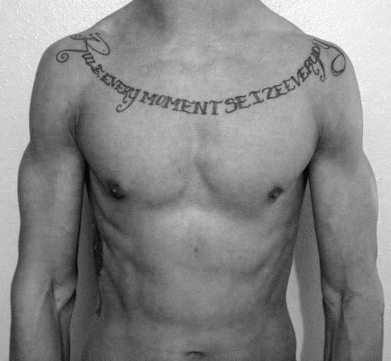 Rule Every Moment Sieze Every Day Lettering Collar Bone Mens Tattoo