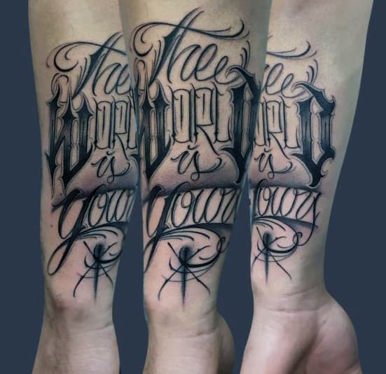Script The World Is Yours Mens Forearm Tattoos