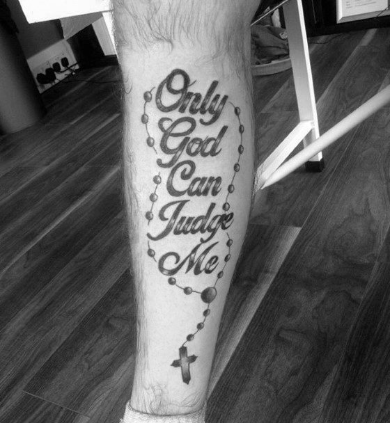 side of leg only god can judge me with rosary mens tattoos