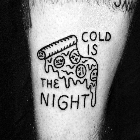 Thigh Cold Is The Night Guys Tattoo Ideas Pizza Designs