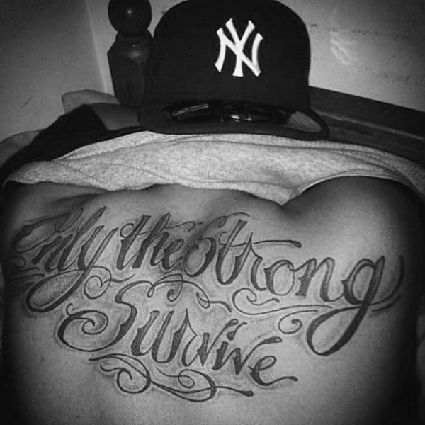 Unique Only The Strong Survive Mens Quote Back Tattoo