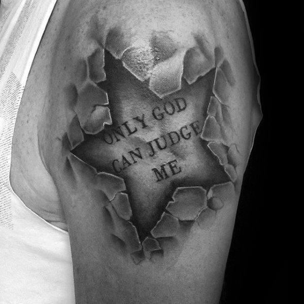 3D star tattoo on upper arm with realistic ripped skin effect, revealing the bold phrase “ONLY GOD CAN JUDGE ME” carved beneath the surface.