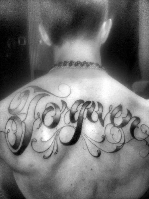 Upper Back Guys Script Forgiven Shaded Word Tattoo Ideas
