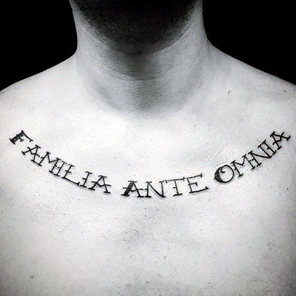 Upper Chest Familia Ante Omnia Mens Latin Tattoo Design Inspiration